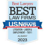Best Lawyers Best Law Firms US News & World Report Litigation - Labor & Employment Tier 1 Albany 2023 Badge