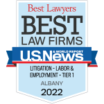 Best Lawyers Best Law Firms U.S. News & World Report Litigation - Labor & Employment Tier 1 Albany 2022 Badge