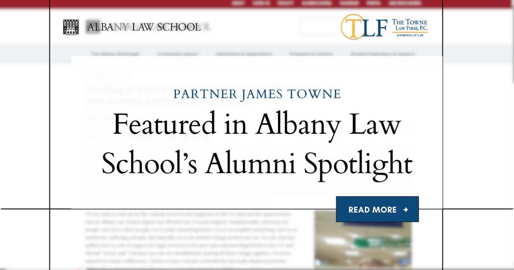 Partner James Towne Featured in Albany Law School's Alumni Spotlight